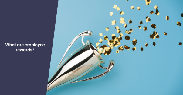 Silver trophy spilling out gold confetti over blue background. Navy blue overlay with blog title 'What are Employee Rewards? '