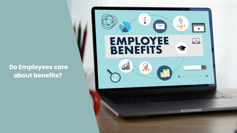 An image of a laptop displaying employees benefit with a blue overlay and the blog title "Do employee care about benefits?"