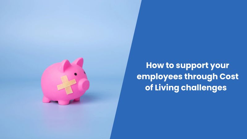 Pink piggy bank with plasters on, against pale blue background. Mid blue overlay features blog title, ' How to Support Your Employees through Cost of Living Challenges'